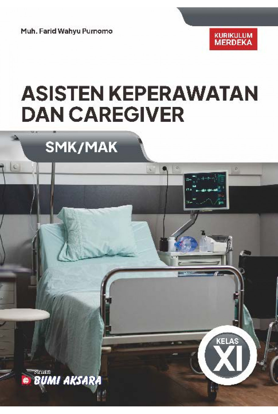 Asisten Keperawatan dan Caregiver SMK/MAK Kelas XI